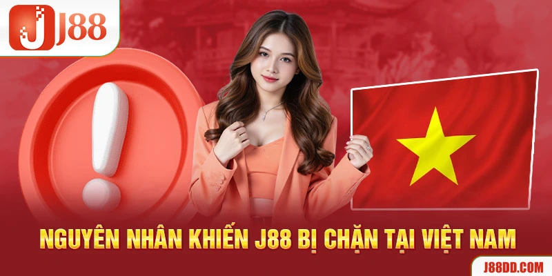 Nguyên nhân và lý do cần sử dụng link j88 không chặn